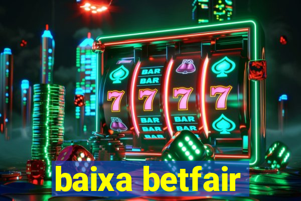 baixa betfair